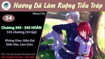 [HV] Hương Dã Làm Ruộng Tiểu Trát